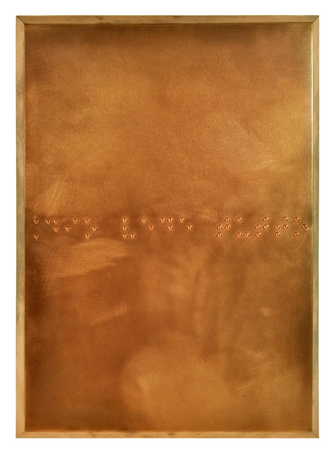Dio vede tutto [God sees everything], 2012. Braille writing. Copper rivet on copper sheet. 34x48 cm.